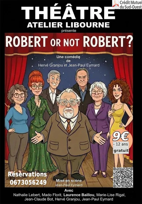 THEATRE - ROBERT OR NOT ROBERT?