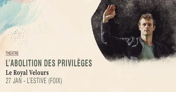 L’abolition des privilèges · Le Royal Velours