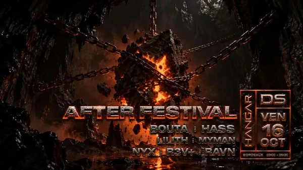 AFTER FESTIVAL // BOUTA - HASS - LILITH - MYMAN - NYX - R3V+