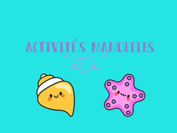 Atelier activités manuelles été