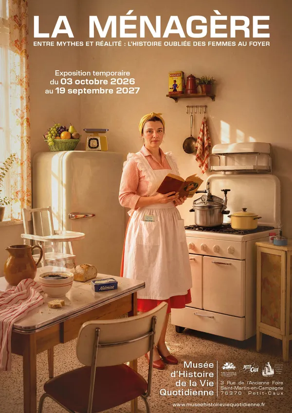 Exposition temporaire « La Ménagère. Entre mythes et réalité : l’histoire oubliée des femmes au foyer »