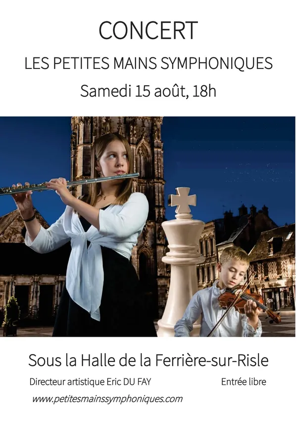 Les petites mains symphoniques à La Ferrière-sur-Risle, 15.08.2026