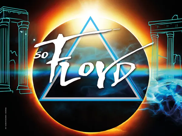 Concert : So Floyd - "From Pompeii to Pulse"