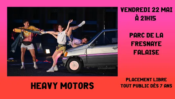 Festival Danser Partout : Spectacle Heavy Motors