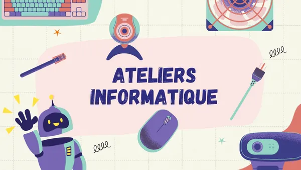Atelier Informatique