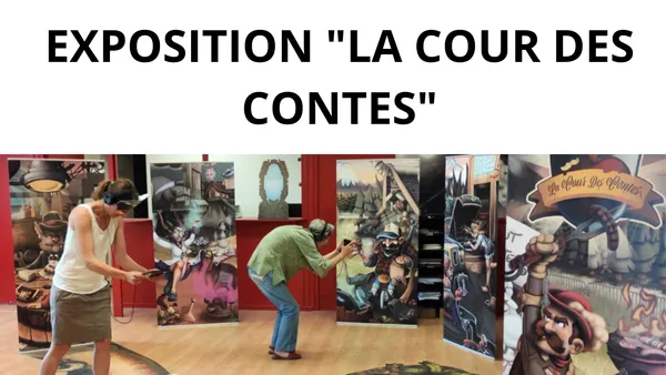 Exposition "La Cour des contes"