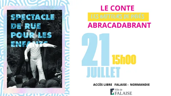 Festival Les Faltaisies : Le conte abracadabrant | Les batteurs de pavés
