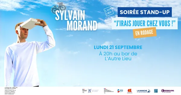 Soirée stand-up : “J’irais jouer chez vous !” en rodage par Sylvain Morand