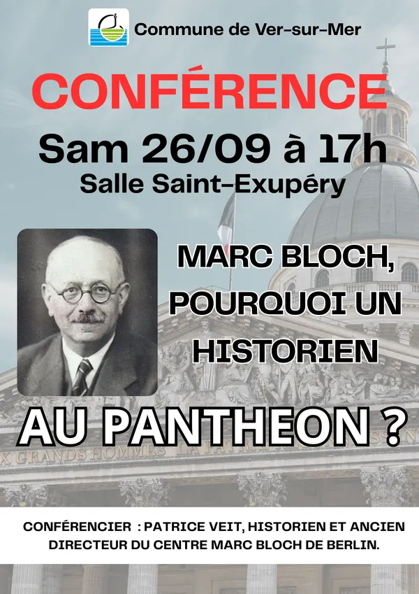 Conférence : « Marc Bloch, un historien au Panthéon ? » - Ver-Sur-Mer -