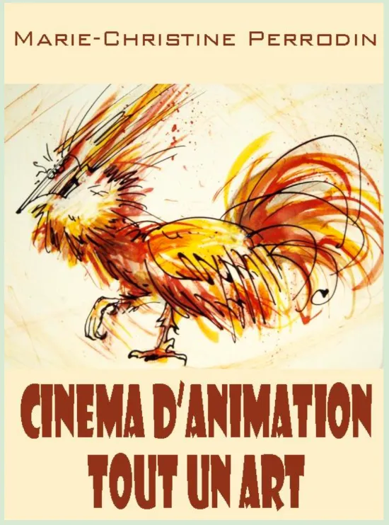 Conférence : "Cinéma d'animation, tout un art", par Marie-Christine Perrodin