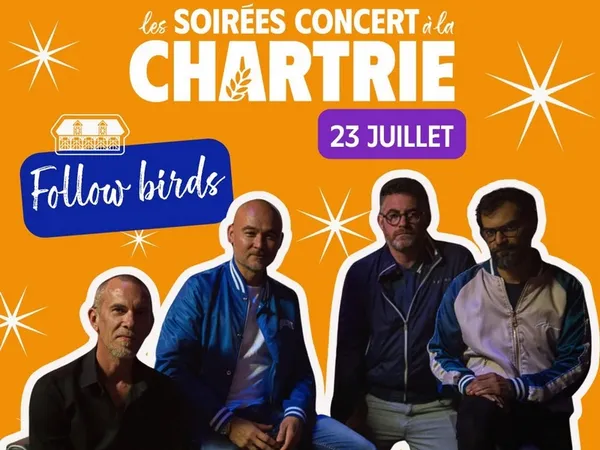 Soirée-Concert à la Chartrie – Follow Birds