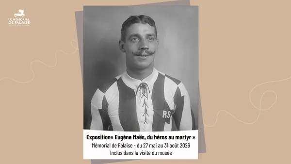 Exposition « Eugène Maës, du héros au martyr » au Mémorial de Falaise