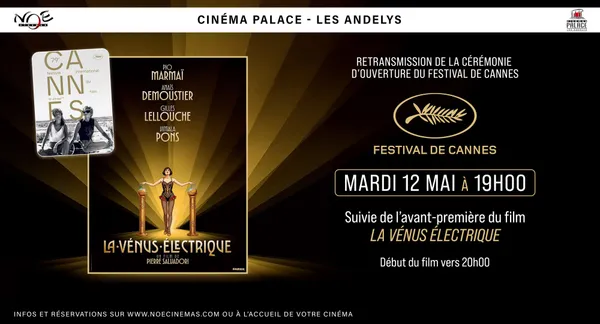 Ouverture de Cannes et avant-première La Vénus électrique