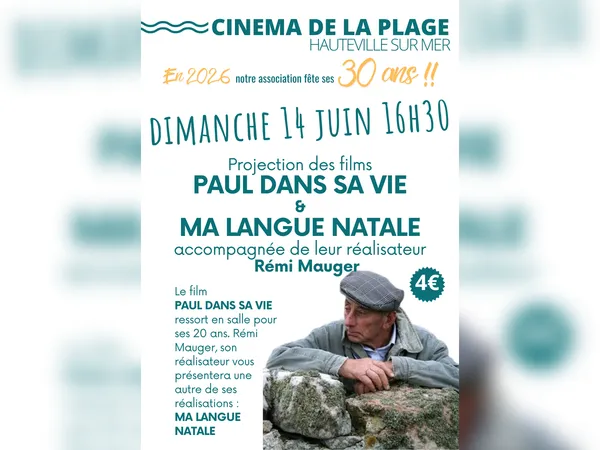 Projection et rencontre : "Paul dans sa vie" & "Ma langue natale" avec Rémi Mauger