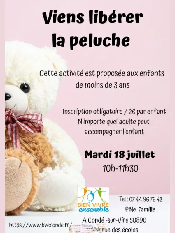 Viens libérer ta peluche
