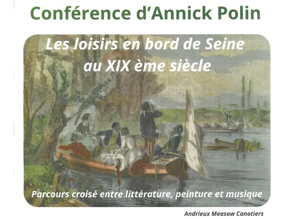 Conférence d'Annick Polin, Les loisirs en bord de Seine au XIXe siècle