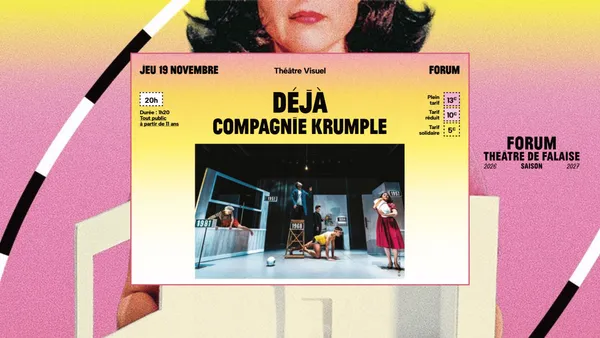 Forum - Saison 2026-2027 | Déjà par la Compagnie Krumple