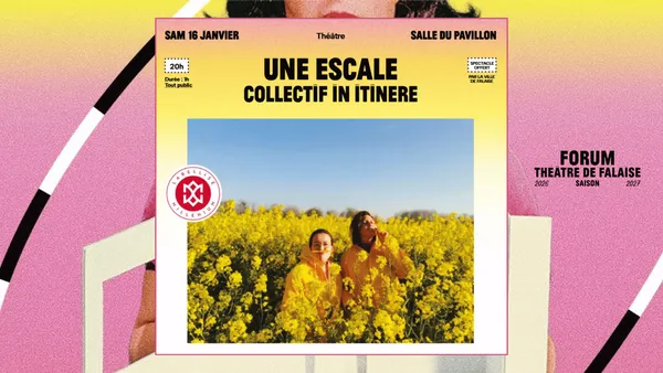 Forum - Saison 2026-2027 | Une Escale par le Collectif In Itinere