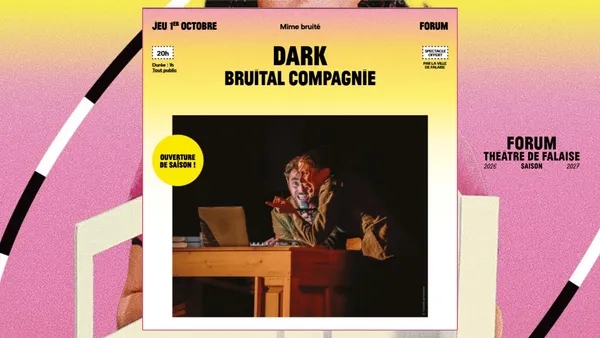 Forum - Saison 2026-2027 | Dark par Bruital Compagnie
