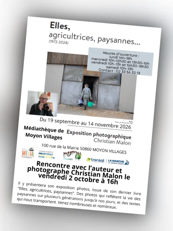 Rencontre avec Christian Malon, photographe de l'exposition "Elles, agricultrices, paysannes"