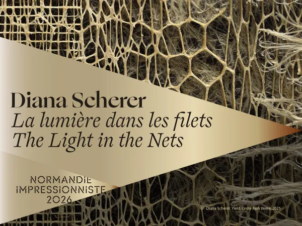 Normandie Impressionniste:  Diana SCHERER, "La lumière dans les filets"