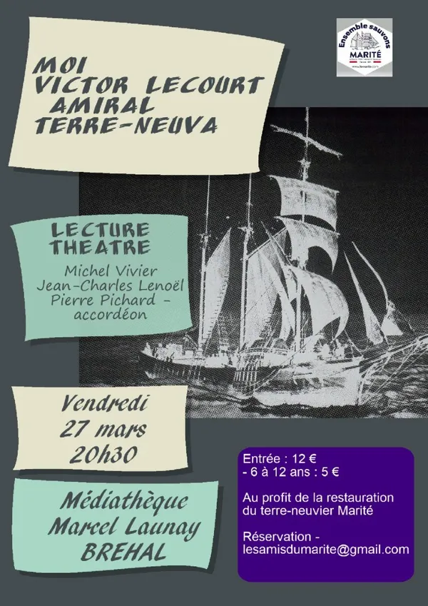 Lecture théâtre : "Moi, Victor Lecourt, amiral terre-neuva"