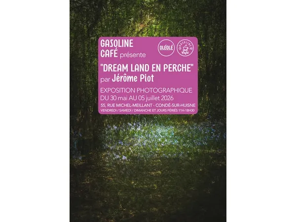 "DREAM LAND EN PERCHE" - Exposition photographique