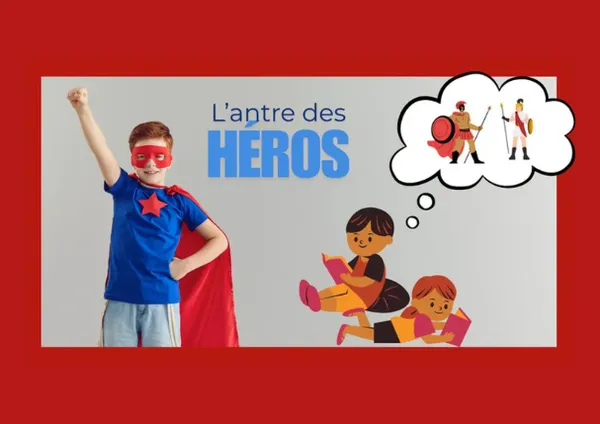 "L'antre des héros" - Partir en livre