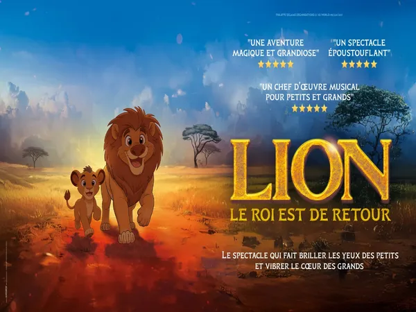 Spectacle "Lion, le Roi est de retour" au Cadran