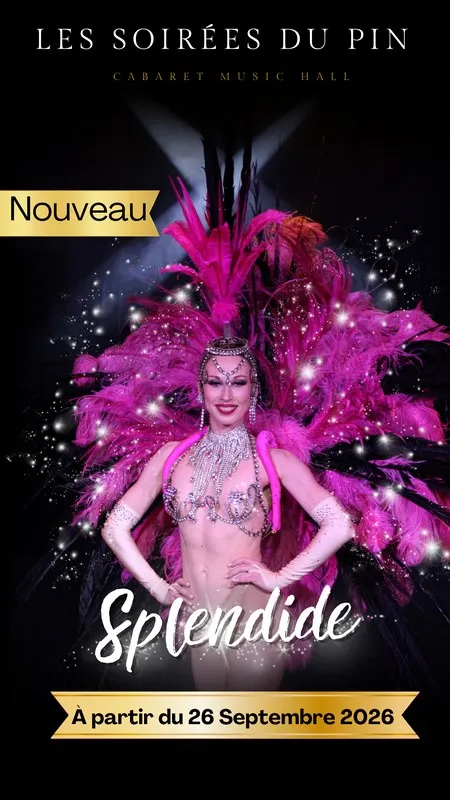 Cabaret - Les Soirées du Pin - Revue Splendide