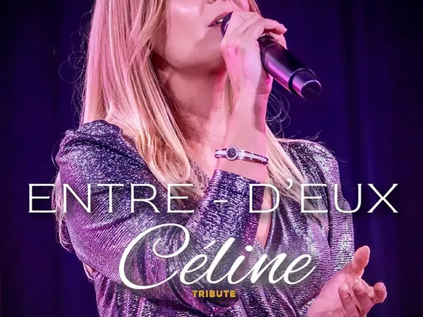 Forum de Longuyon "Entre d'eux" tribute Céline