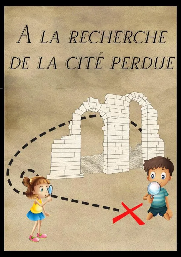 A la recherche de la cité perdue
