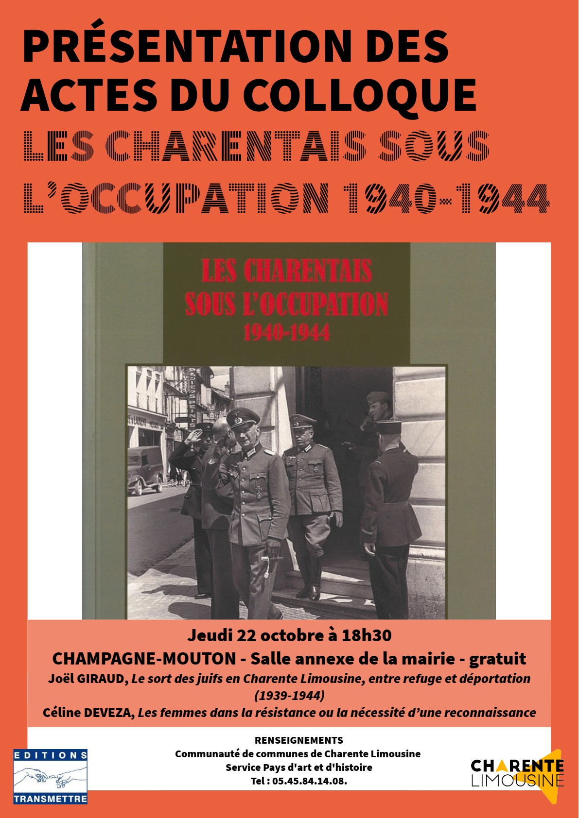 PAH - Conférence -LA SORTIE DES ACTES DU COLLOQUE « LES CHARENTAIS SOUS L’OCCUPATION - 1940-1944 »
