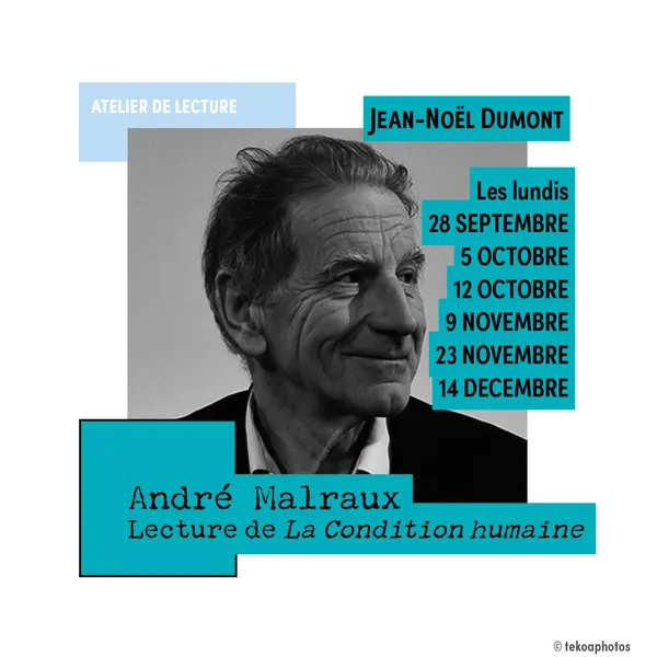 Atelier de lecture André Malraux - La Condition humaine