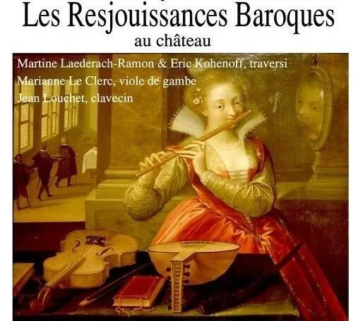 Concert de musique baroque - Les Resjouissances Baroques