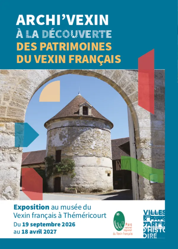 ARCHI'VEXIN : à la découverte des patrimoines du Vexin français