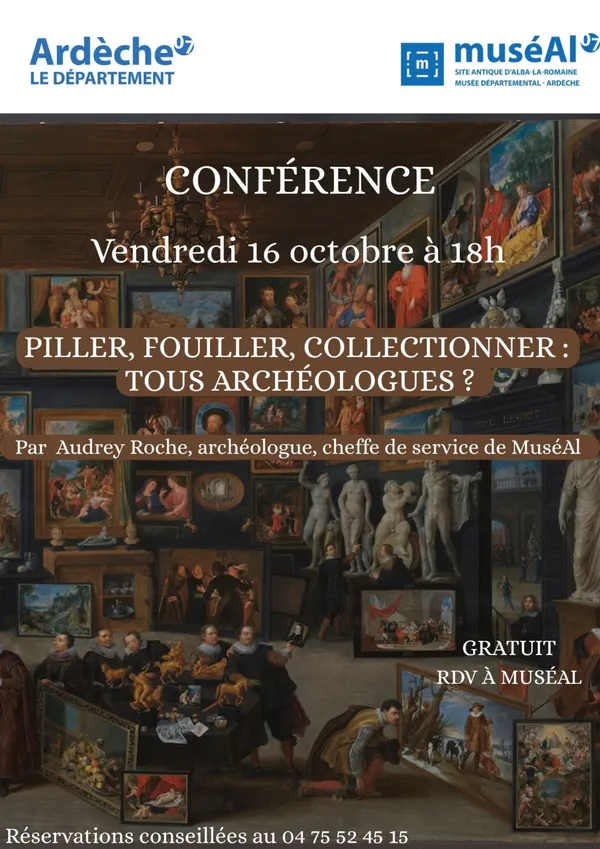 Conférence gratuite "Piller, fouiller,  collectionner : tous archéologues ?"