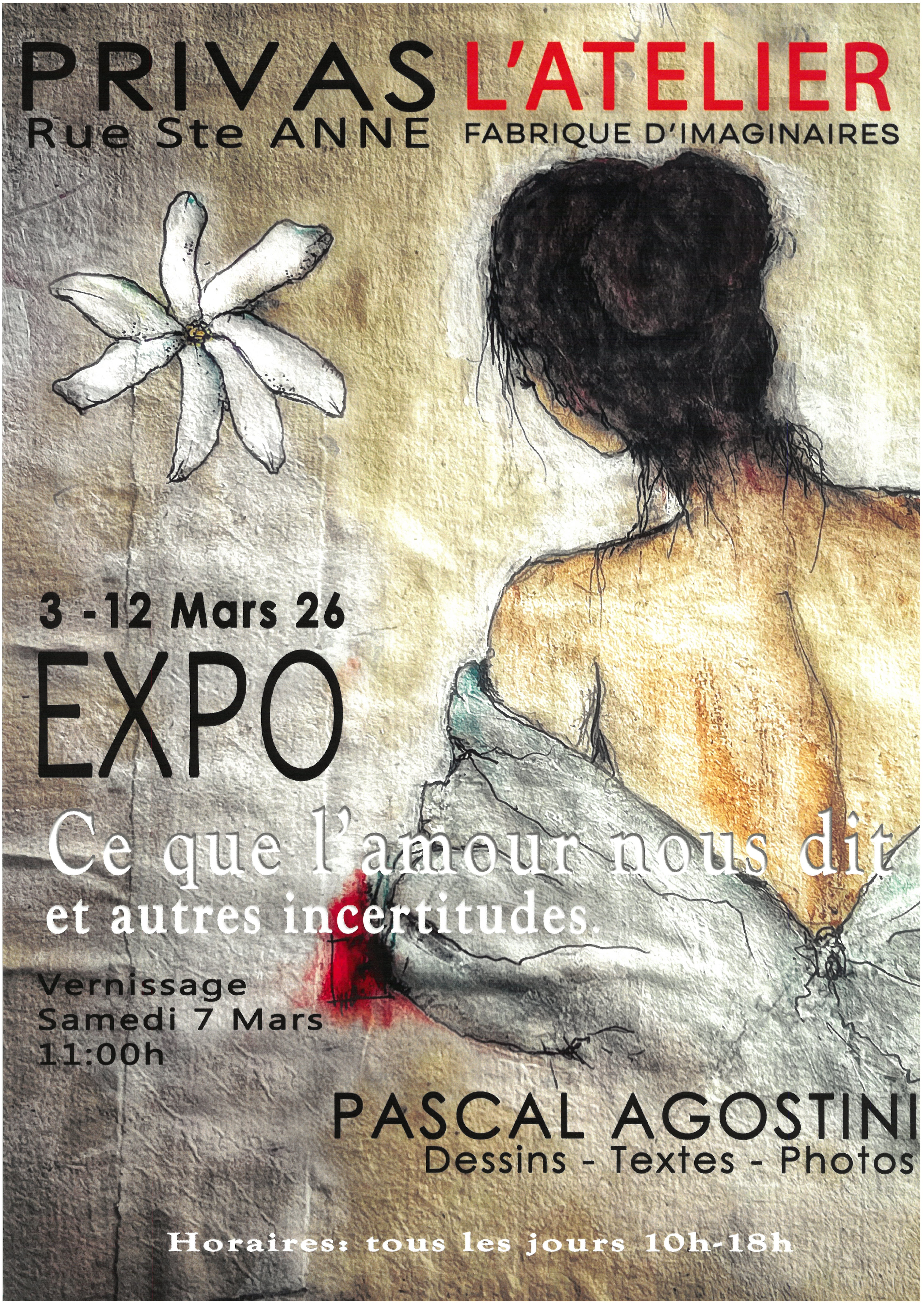 Exposition "Ce que l’amour nous dit..." (dessins, photographies et textes de Pascal Agostini)