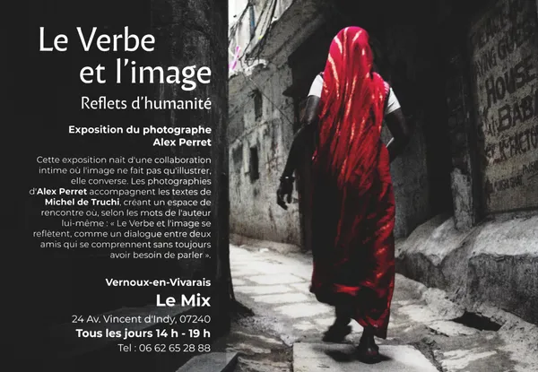 Exposition "Le verbe et l'image : reflets d'humanité" (photographies d'Alex Perret et textes de Michel de Truchis)