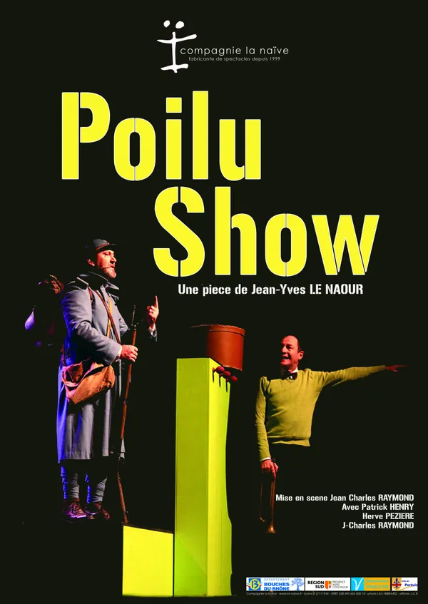 Poilu Show par la Compagnie La Naïve