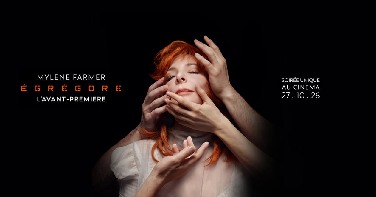 Ciné concert - Mylène Farmer - Égrégore"