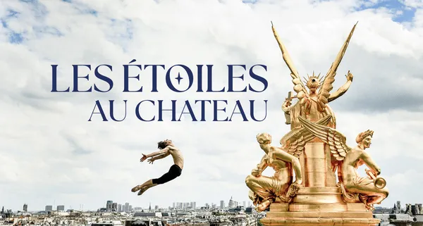 Hugo Marchand pour la Danse : Les Étoiles au Château