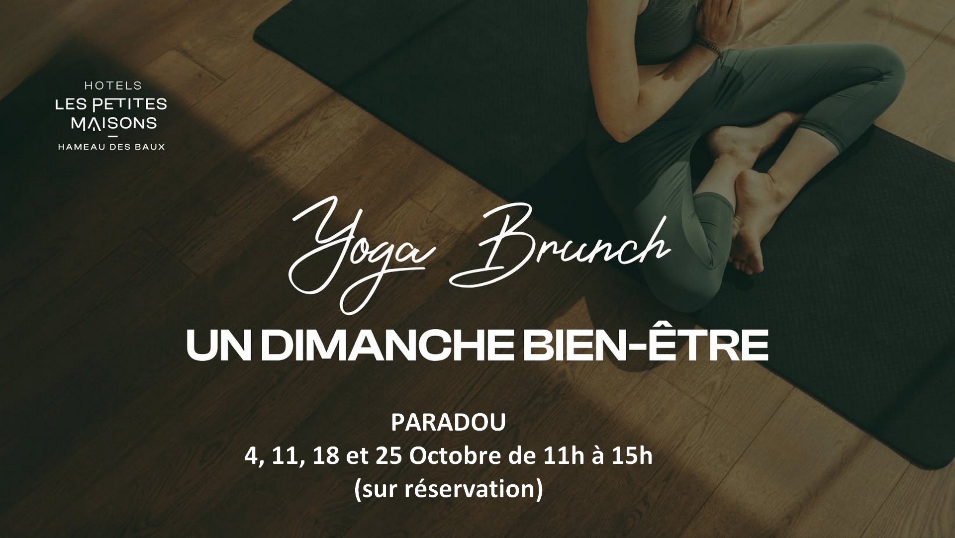 Yoga Brunch - Les Petites Maisons - Hameau des Baux