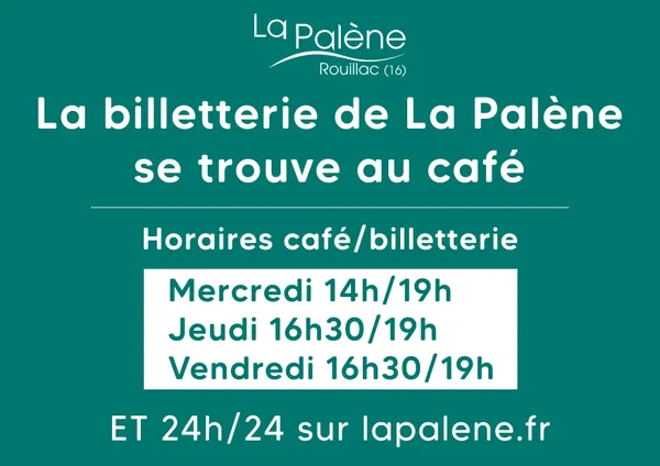 La billetterie de la Palène se trouve au café