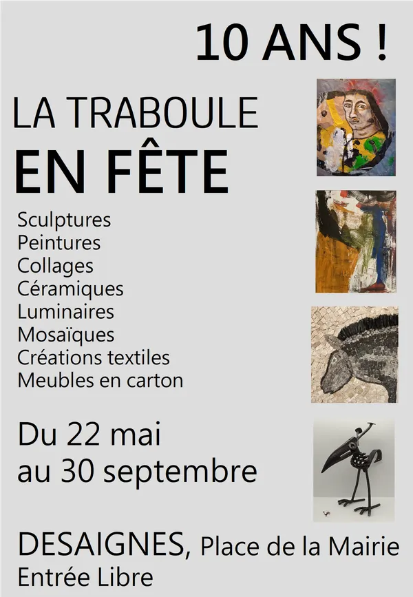 Exposition Anniversaire des 10 ans de la Traboule de Désaignes
