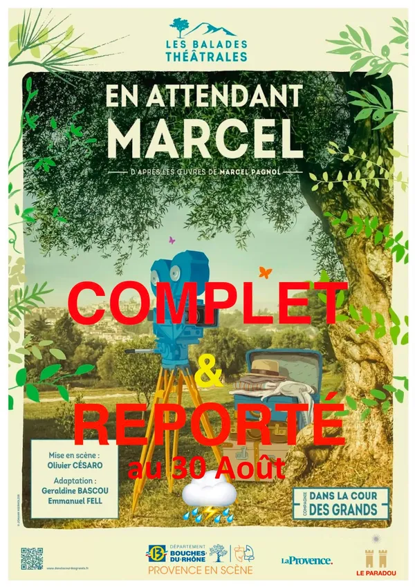 COMPLET - Balade théâtrale Soirée - En attendant Marcel - Paradou