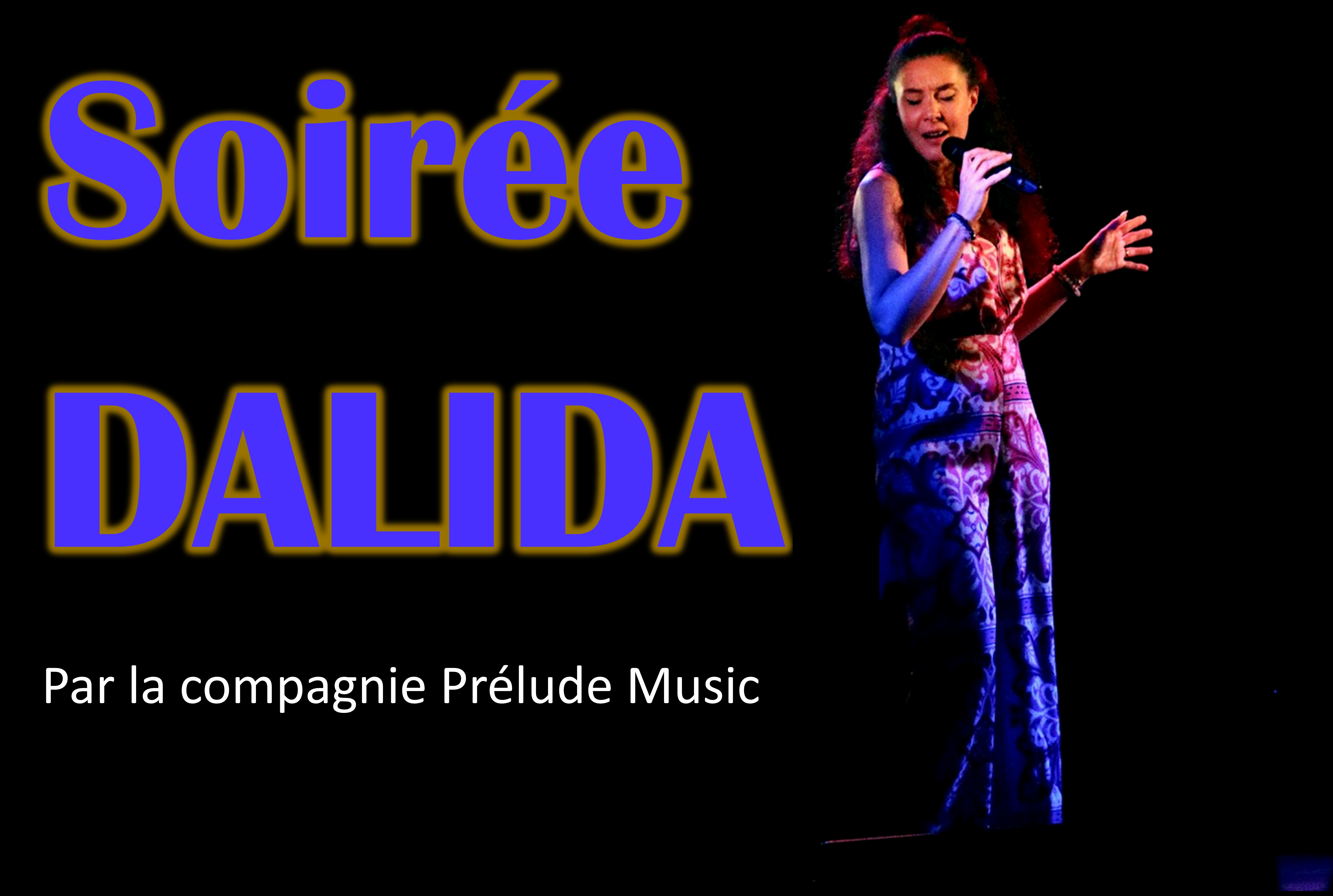 Concert : Soirée Dalida - Compagnie Prélude Music