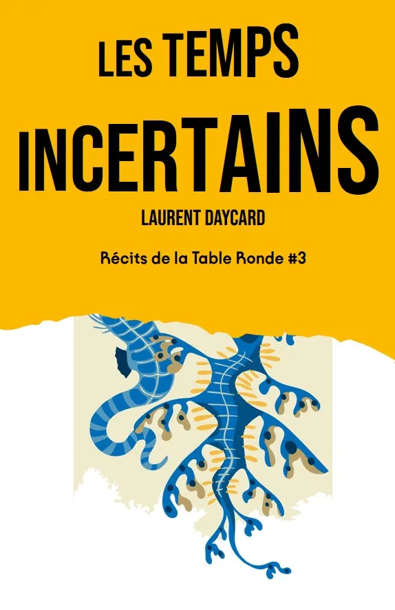 Les temps incertains