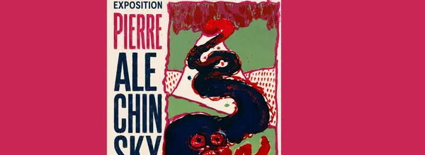 Exposition Pierre Alechinsky du Paradou