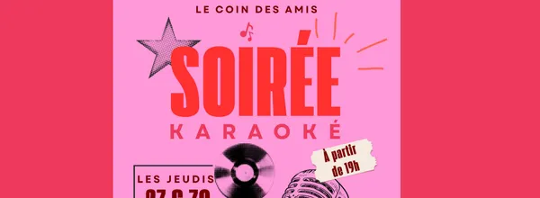 Les soirées Karaoké au Restaurant le Coin des Amis